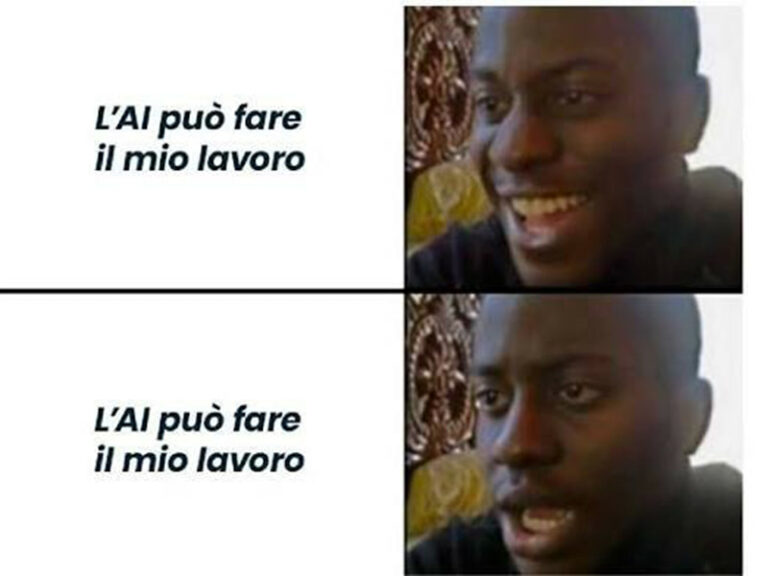 meme Intelligenza Artificiale sull'opportunità di semplificarti il lavoro ma anche sul rischio di perderlo