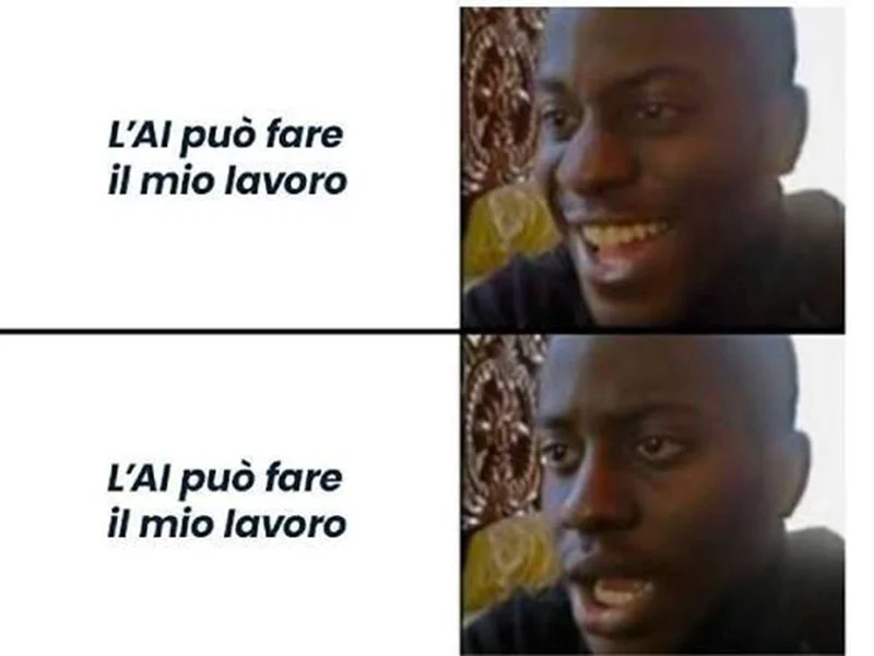 meme Intelligenza Artificiale sull'opportunità di semplificarti il lavoro ma anche sul rischio di perderlo